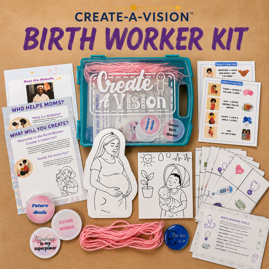 Create-A-Vision Kit: Birth Worker